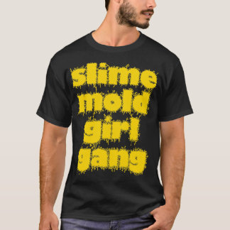 Camiseta Slime Mold Chica Gang