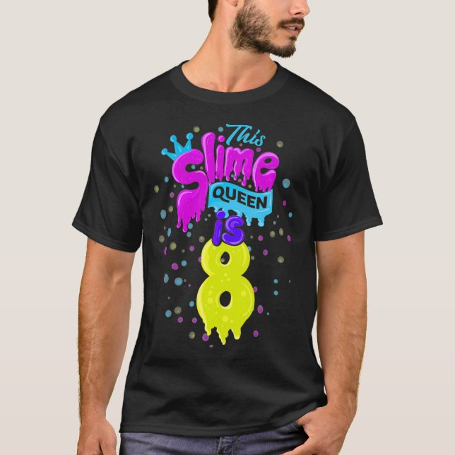 Camiseta Slime Queen  8th Birthday Slime Shirt 8  (Anverso)