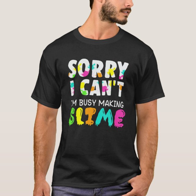 Camiseta Slime S para Chicas - Lo siento no puede ser graci (Anverso)