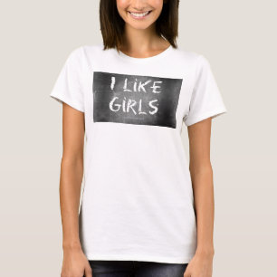 Camiseta SlipperyJoe's I Like Chicas sucia pizarra de tiza 