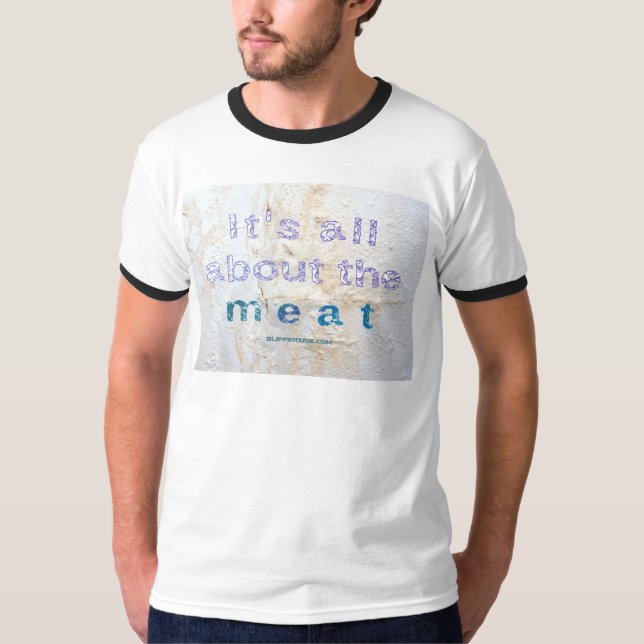 Camiseta SlipperyJoe's Todo se trata de palabras de carne q (Anverso)