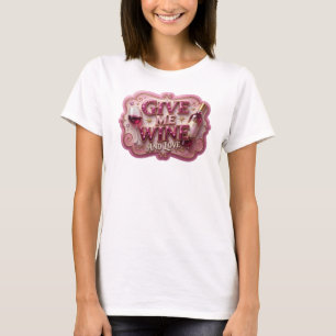 Camiseta slogan Catchy Pink GIVE ME WINE AND LOVE