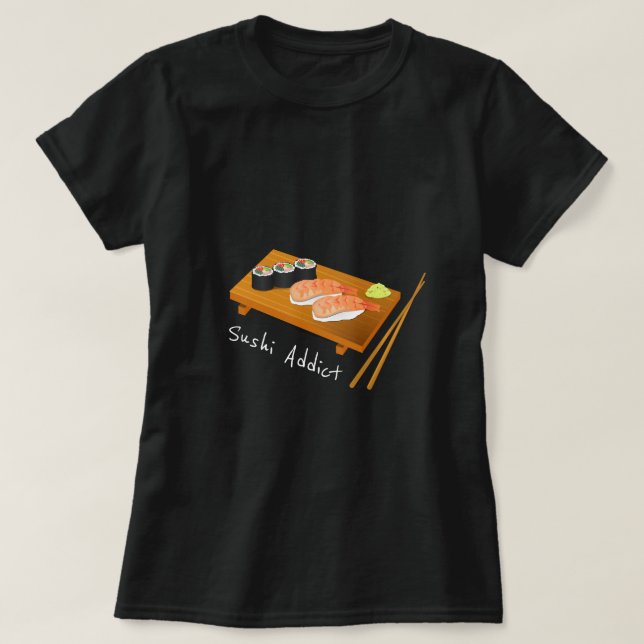 Camiseta Slogan de adicción al sushi comida japonesa linda (Diseño del anverso)