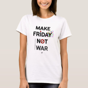 Camiseta Slogan de la paz: "¡Viernes no guerra!" v1