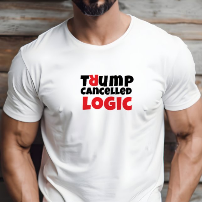 Camiseta Slogan de protesta estudiantil anti Trump elegante (Trump Cancelled Logic. Make a statement! )