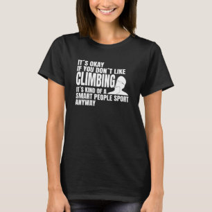 Camiseta Slogan escalando La escalada es para que la gente 