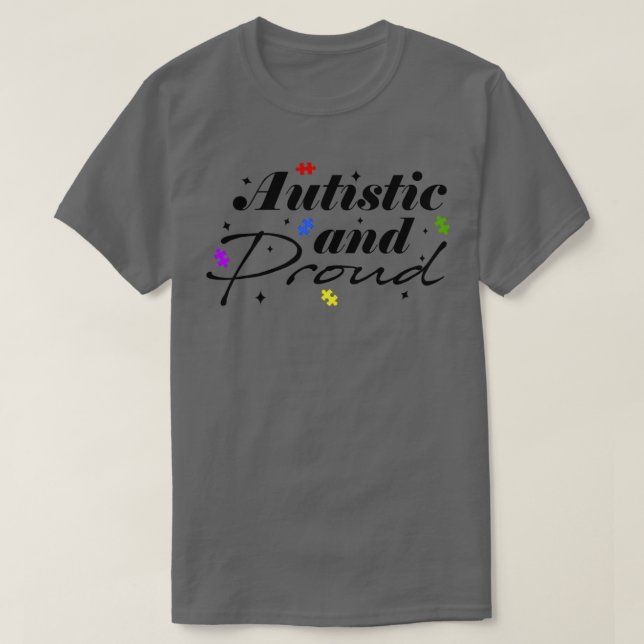 Camiseta Slogan inspirador autista y orgulloso para el auti (Diseño del anverso)