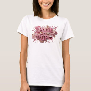 Camiseta Slogan POUR IT UP Rosa Intenso