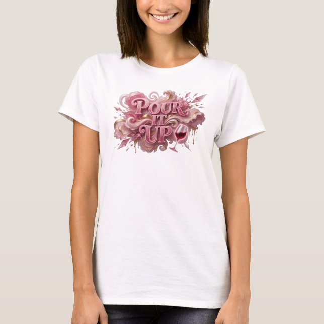 Camiseta Slogan POUR IT UP Rosa Intenso (Anverso)