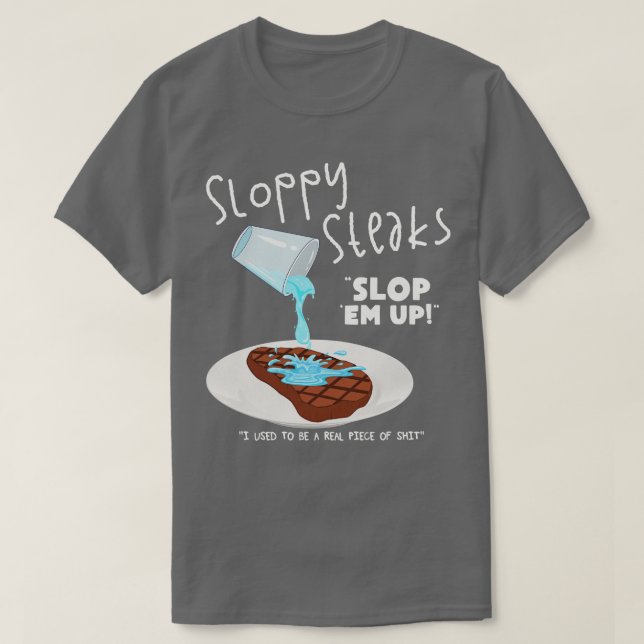CAMISETA SLOPPY STEAKS (Diseño del anverso)