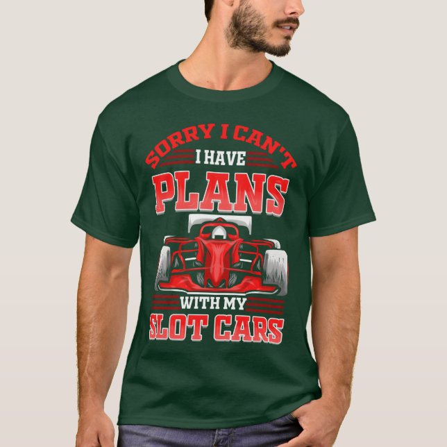 Camiseta Slot Car Racing I Have Plans With My Slotcar frien (Anverso)