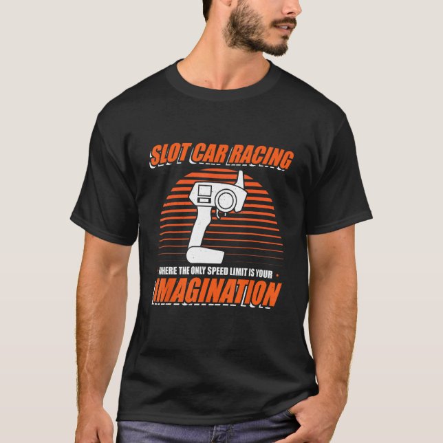 Camiseta Slot Car Racing Slot Car Racers Slot Car Racing En (Anverso)