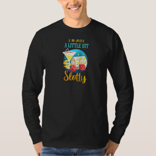Camiseta Slot Machine Casino Jackpot Solo soy un poquito