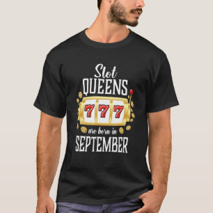 Camiseta Slot Queens Nace En Septiembre Casino Gambling