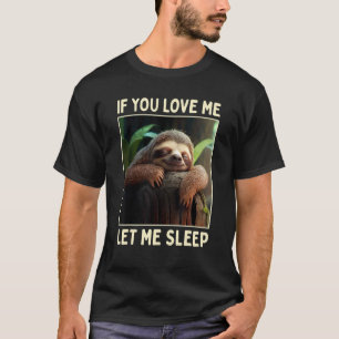 Camiseta Slote Si Me Amas Déjame Dormir Pajama Cute Slee