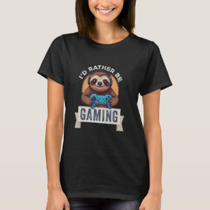 Camiseta Sloth Gamer, preferiría estar jugando