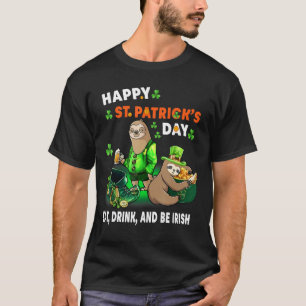 Camiseta Sloth Happy St Patrick S Day Come Bebe Y Be Iris