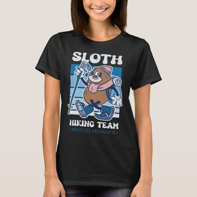 Camiseta Sloth Hiking Team Proud Member Slow Animal Sloth (Anverso)