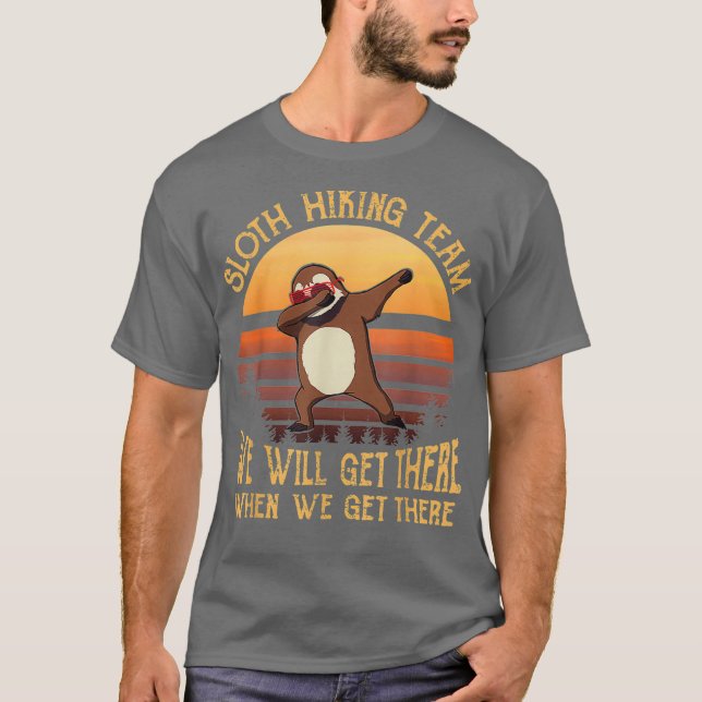 Camiseta Sloth Hiking Team We Will Get There Funny (Anverso)