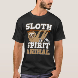 Camiseta Sloth is my Spirit Animal I Hanth Sloth