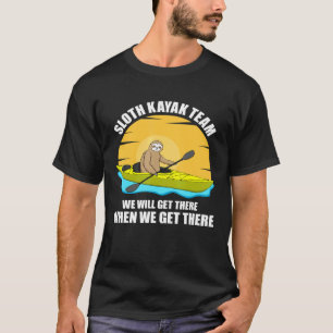 Camiseta Sloth Kayak Team Kayak Kayak Para Hombres Mujeres