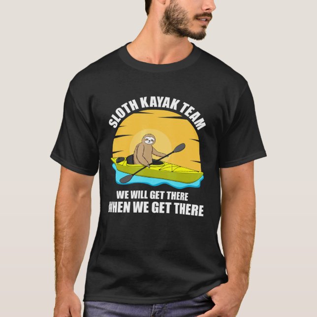 Camiseta Sloth Kayak Team Kayak Kayak Para Hombres Mujeres  (Anverso)