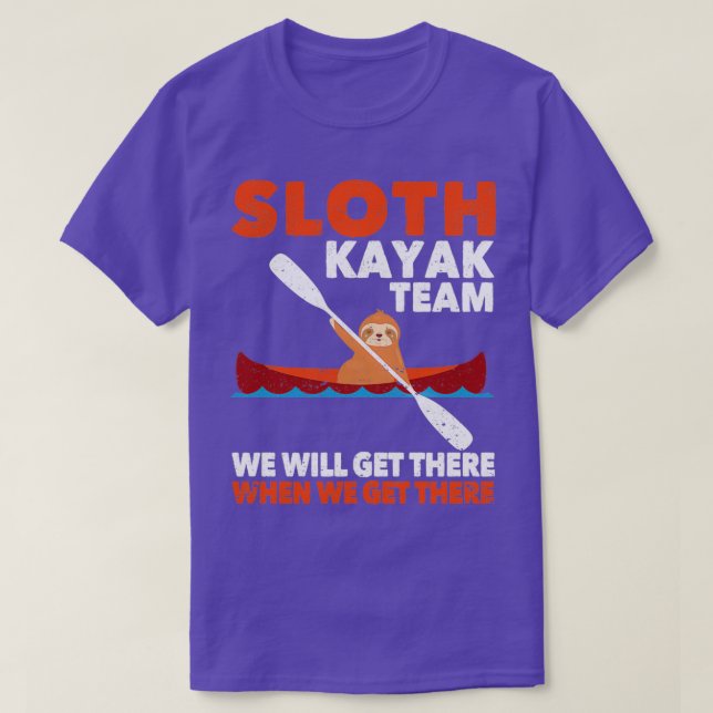 Camiseta Sloth Kayak Team Llegamos cuando llegamos (Diseño del anverso)