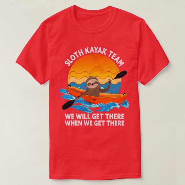 Camiseta Sloth Kayak Team Llegaremos Cuando Consigamos El (Diseño del anverso)