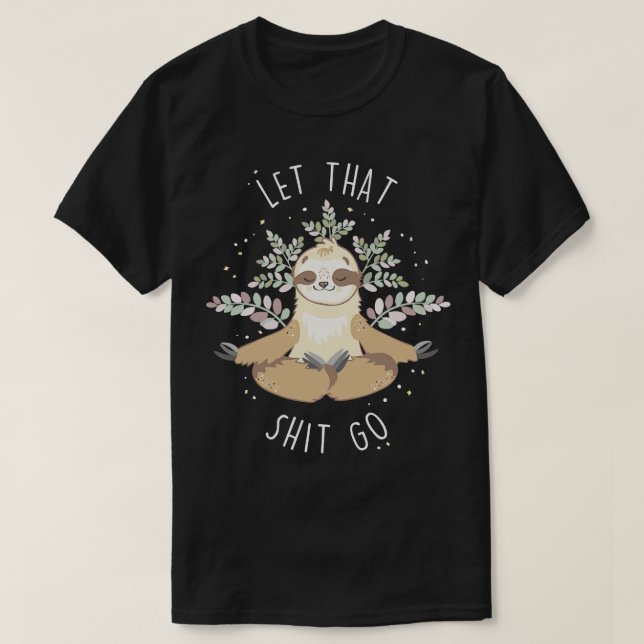 Camiseta Sloth Let That To Go (Diseño del anverso)