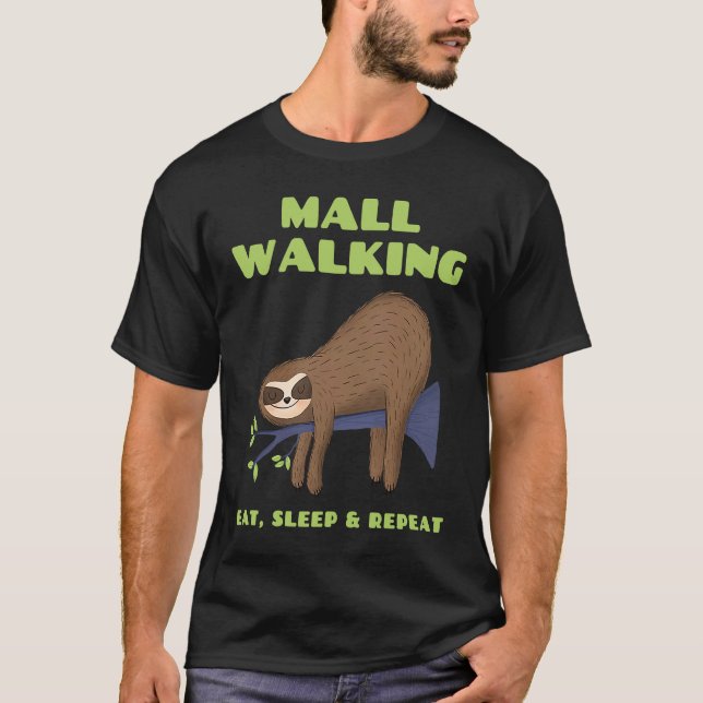 Camiseta Sloth Mall Walker EAT SLEEP REPEAT (Anverso)