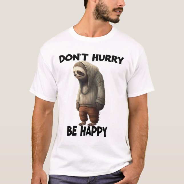 Camiseta Sloth No Date Prisa Sé Feliz (Anverso)