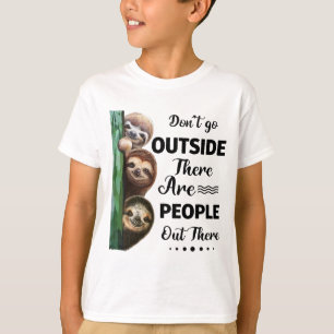 Camiseta Sloth no sale Hay Gente ahí fuera
