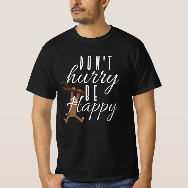 Camiseta Sloth - No te hagas feliz (Anverso)