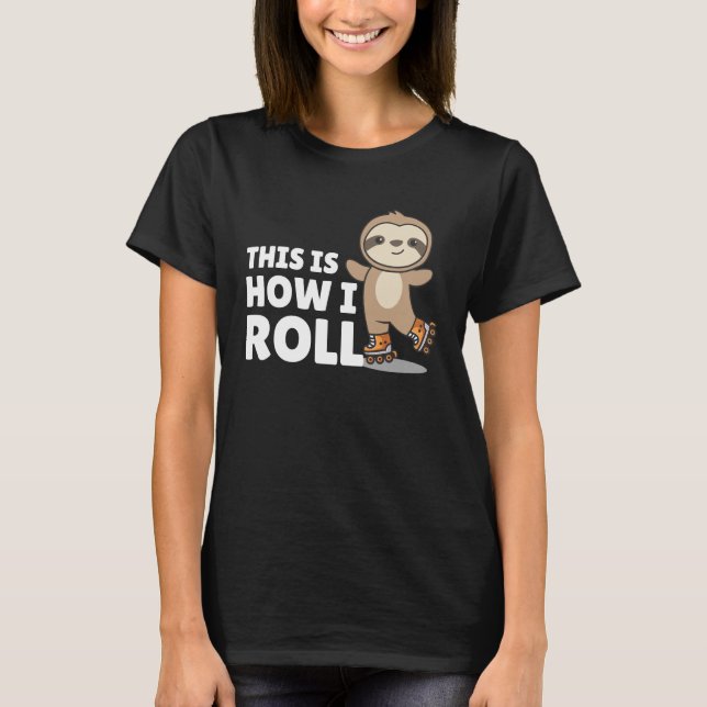 Camiseta Sloth Roller Skates Funny Animals Roller Skate (Anverso)