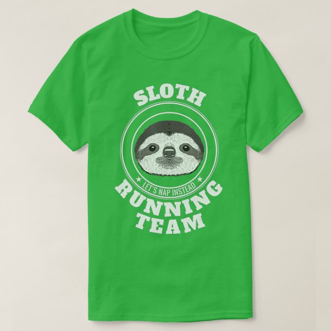 Camiseta SLOTH Running Team  Lets Take a Nap Instead Funny  (Diseño del anverso)