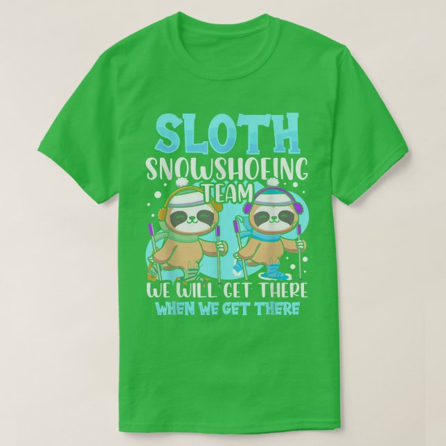 Camiseta Sloth Snowshoeing Team Snowshoe Hike  (Diseño del anverso)