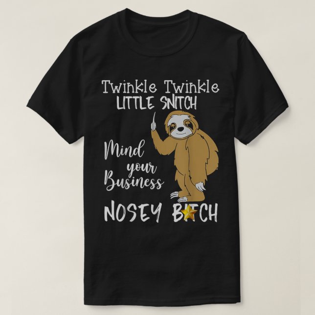 Camiseta Sloth Twinkle Twinkle Little Snitch  (Diseño del anverso)
