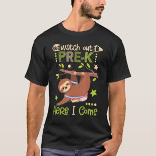 Camiseta Sloth Watch Out PreK Aquí Vengo