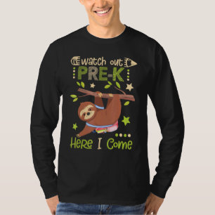 Camiseta Sloth Watch Out PreK Aquí Vengo
