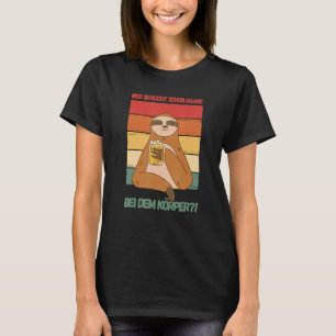 Camiseta Sloth Wer braucht Hair Body Bald Beer Día del Padr