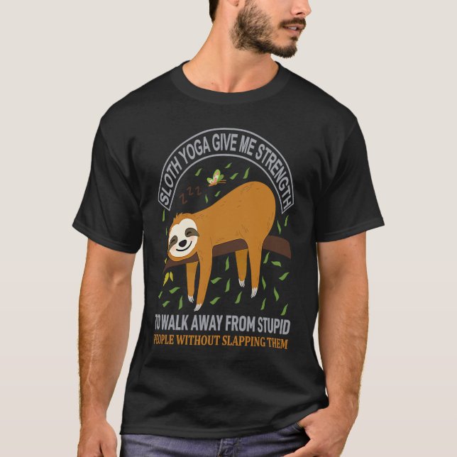 Camiseta Sloth  Yoga Give Me Strength  Sloths (Anverso)