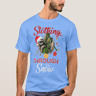 Camiseta slothing through the snow christmas mas winter slo