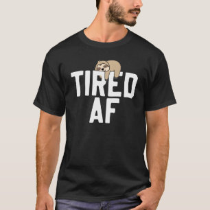 Camiseta Slots Tired Af Saying Sloths