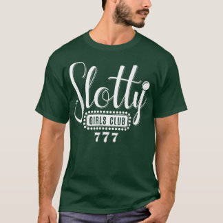 Camiseta Slotty Girls Club Casino Night Slot Machine Gambli