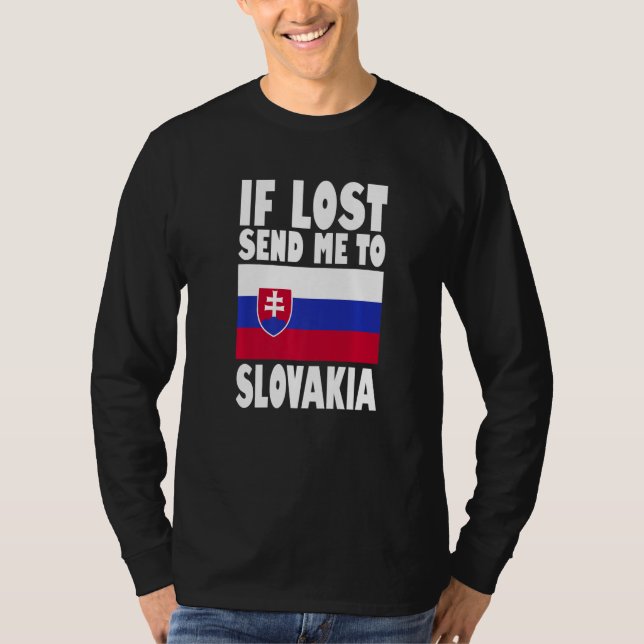 Camiseta Slovakia Flag Design  If lost send me to Slovakia  (Anverso)