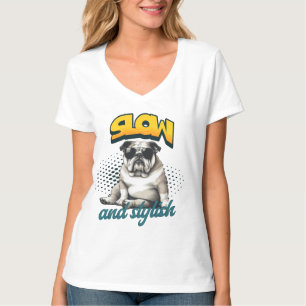 Camiseta Slow and Stylish Bulldog – Funny Art