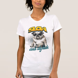 Camiseta Slow and Stylish Bulldog – Funny Art