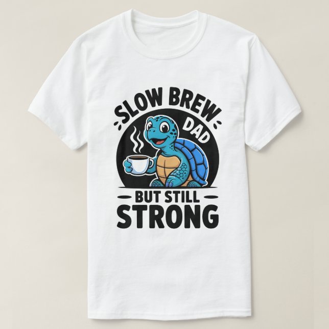 Camiseta Slow Brew Dad (Diseño del anverso)