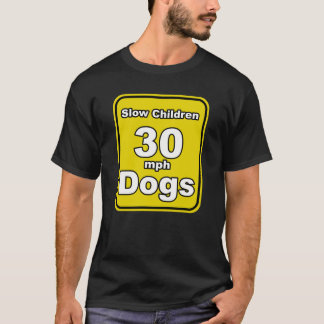 Camiseta Slow Children Dogs Sign