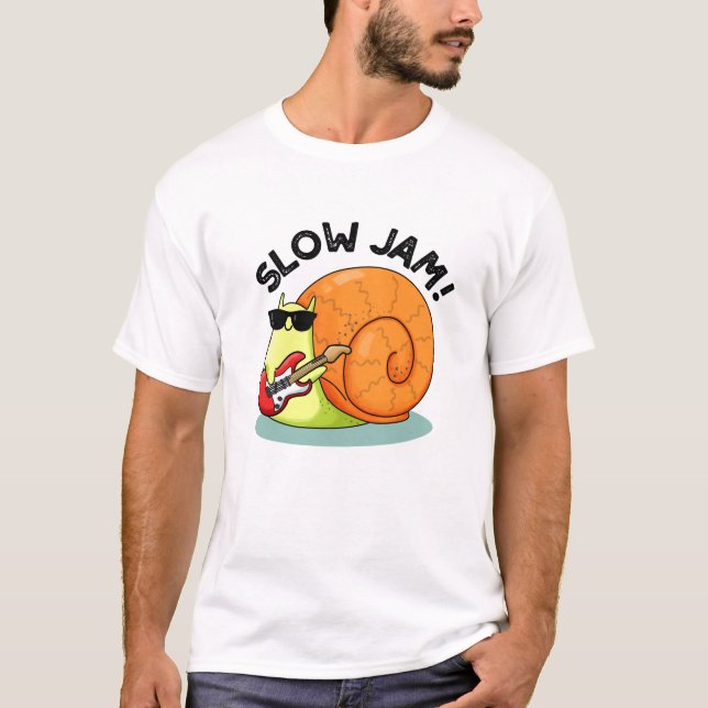 Camiseta Slow Jam Funny Music Snack Pun (Anverso)